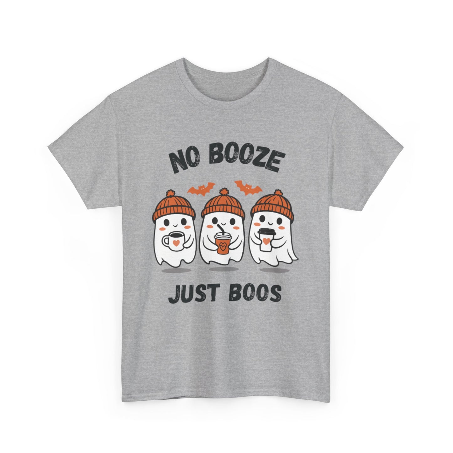 No Booze Just Boos - Heavy Cotton Tee