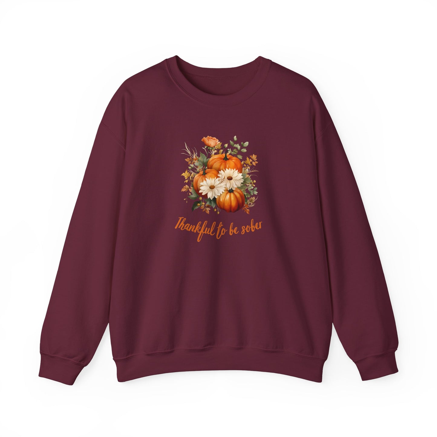 Thankful To Be Sober Crewneck Sweatshirt