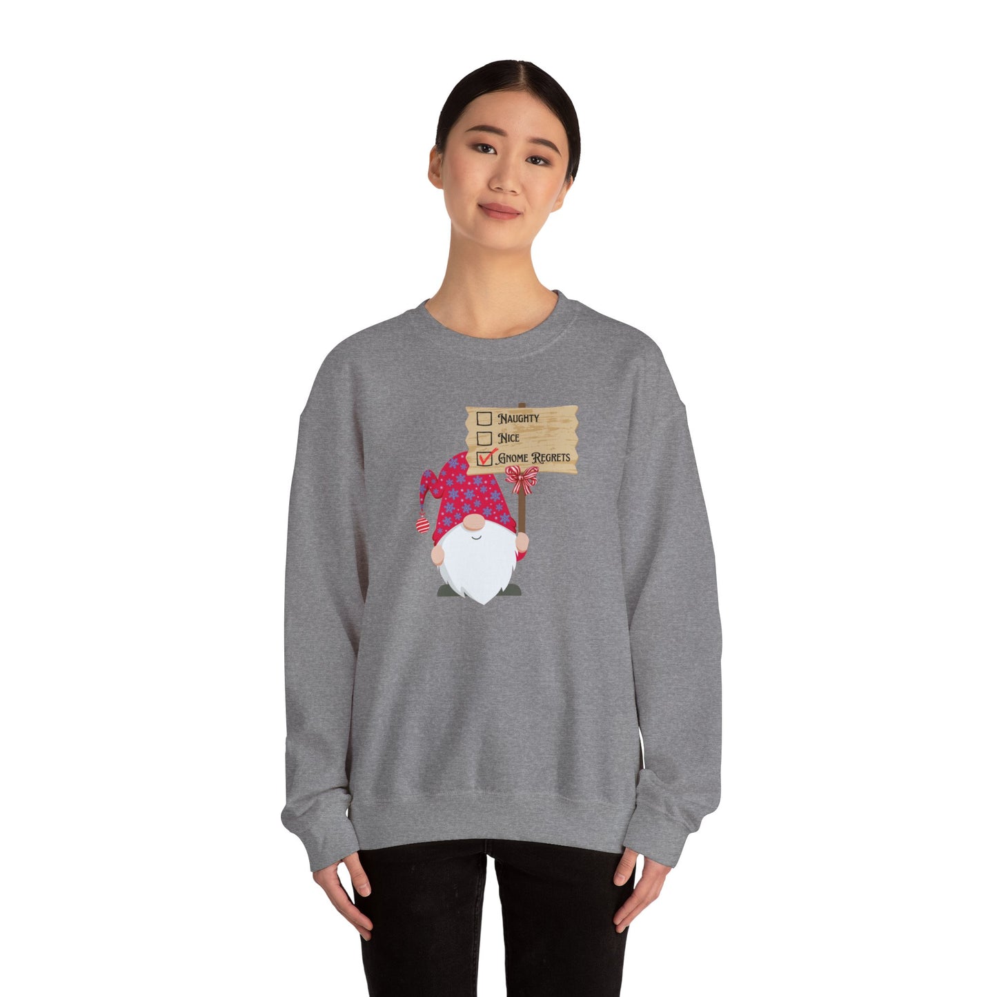 Naughty, Nice, Gnome Regrets Crewneck Sweatshirt