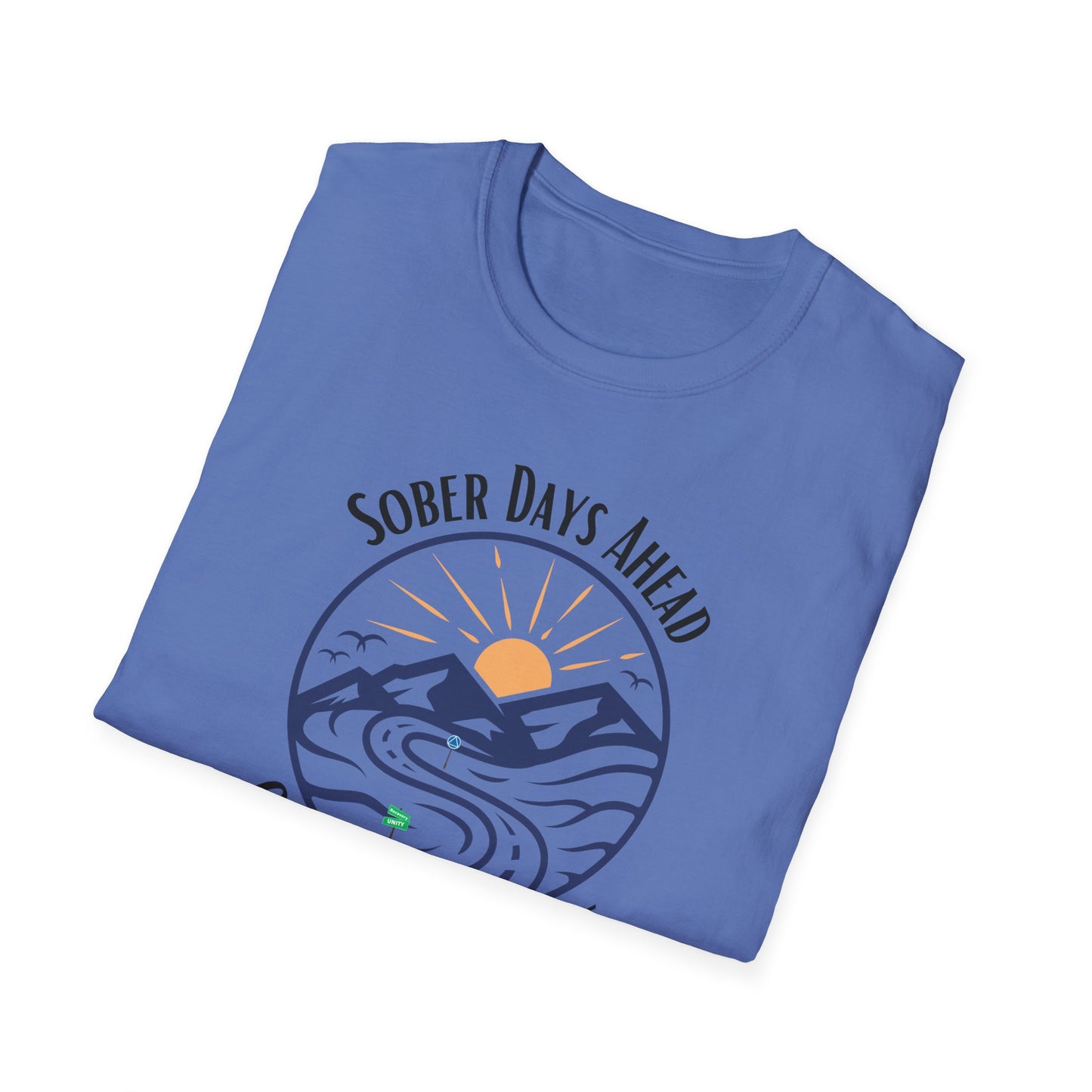 Sober Days Ahead Softstyle T-Shirt