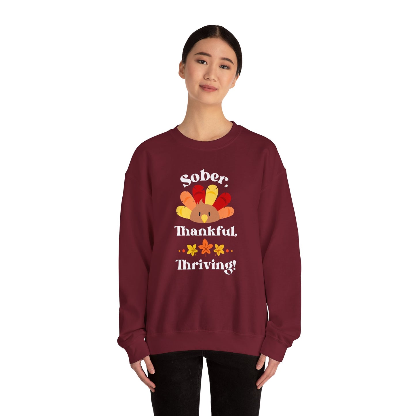 "Sober, Thankful, Thriving!" Thanksgiving Crewneck Sweatshirt