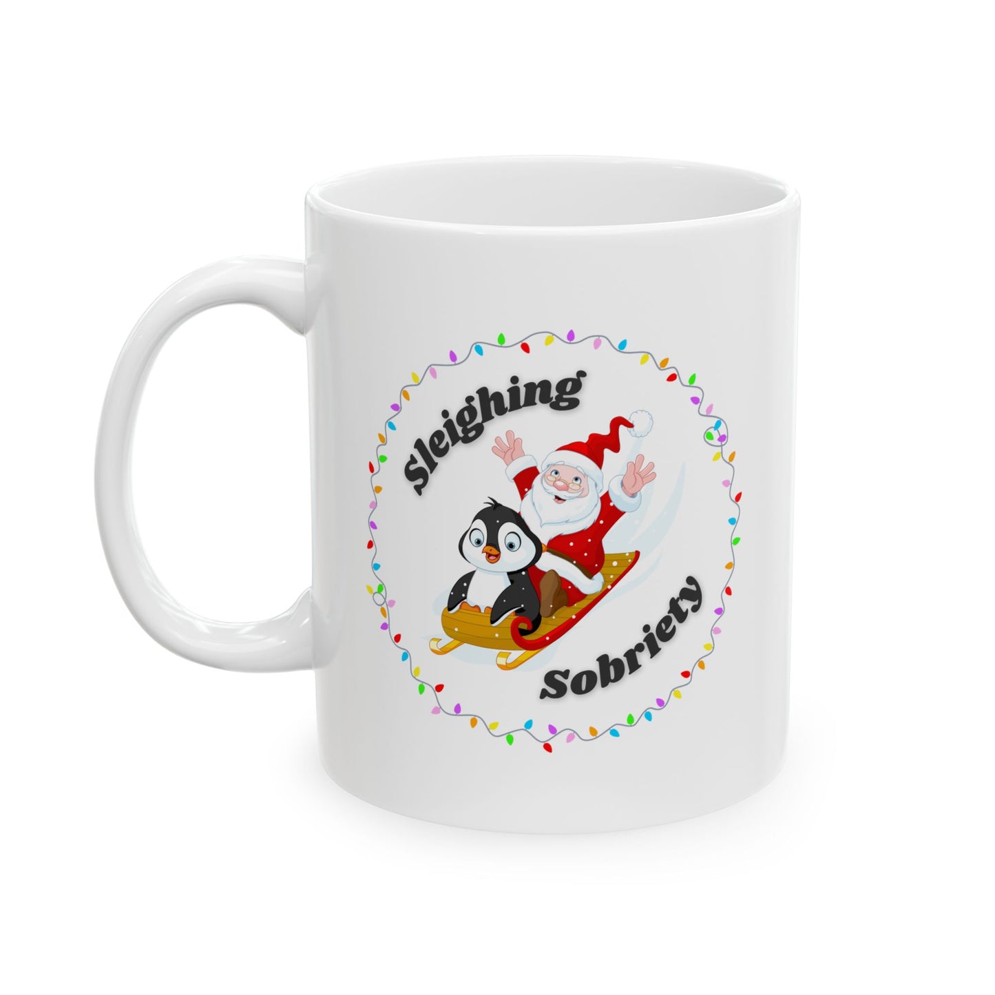 Sleighing Sobriety 11oz Mug