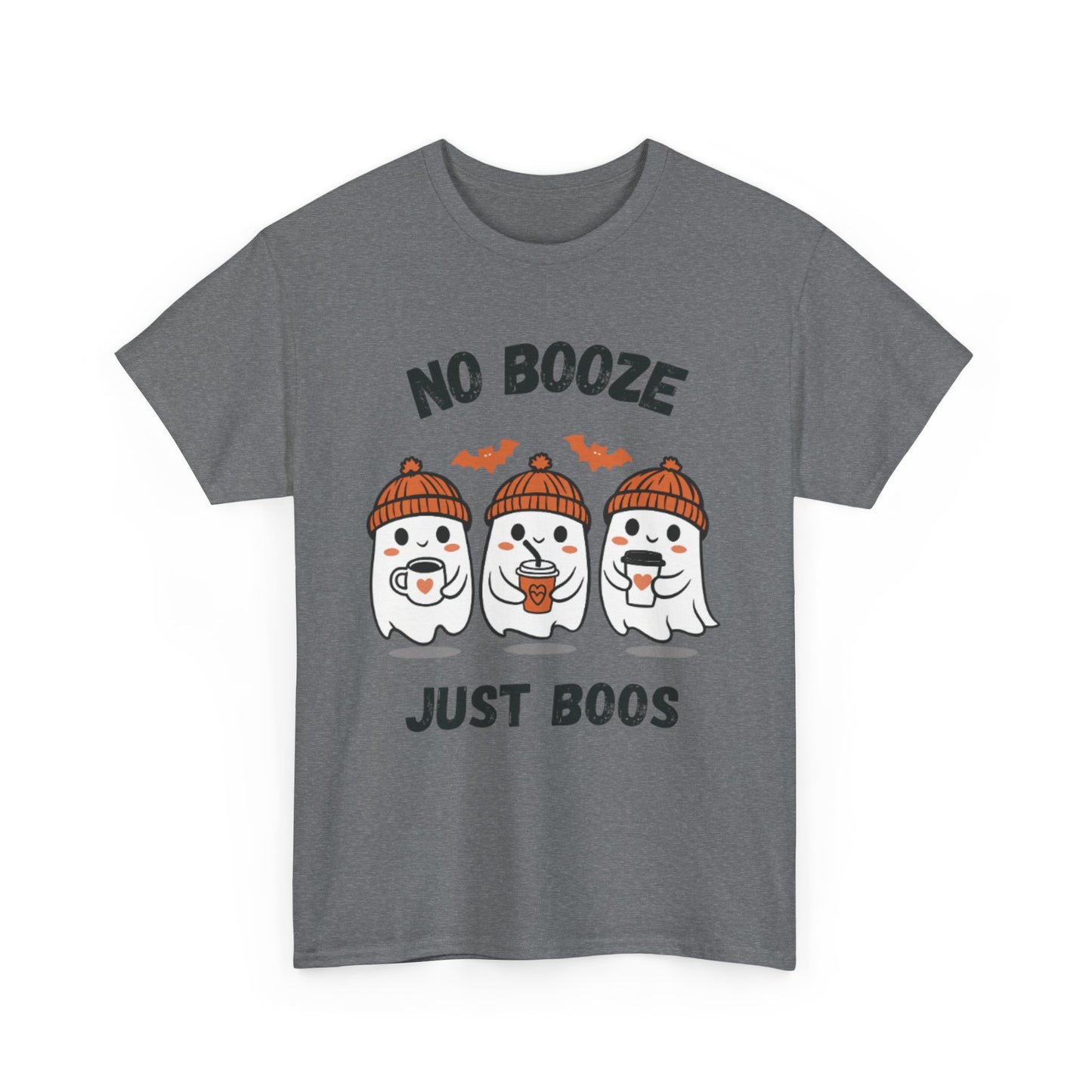 No Booze Just Boos - Heavy Cotton Tee