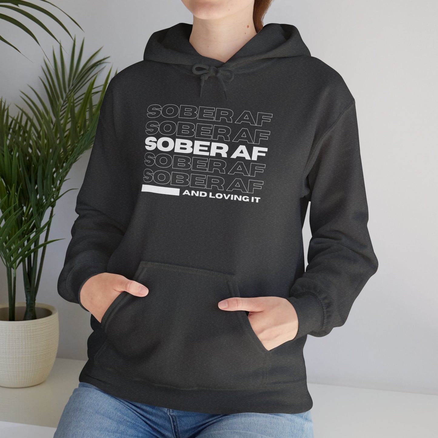 Sober AF Hooded Sweatshirt