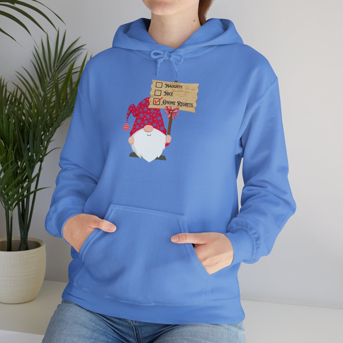 Naughty, Nice, Gnome Regrets Hooded Sweatshirt