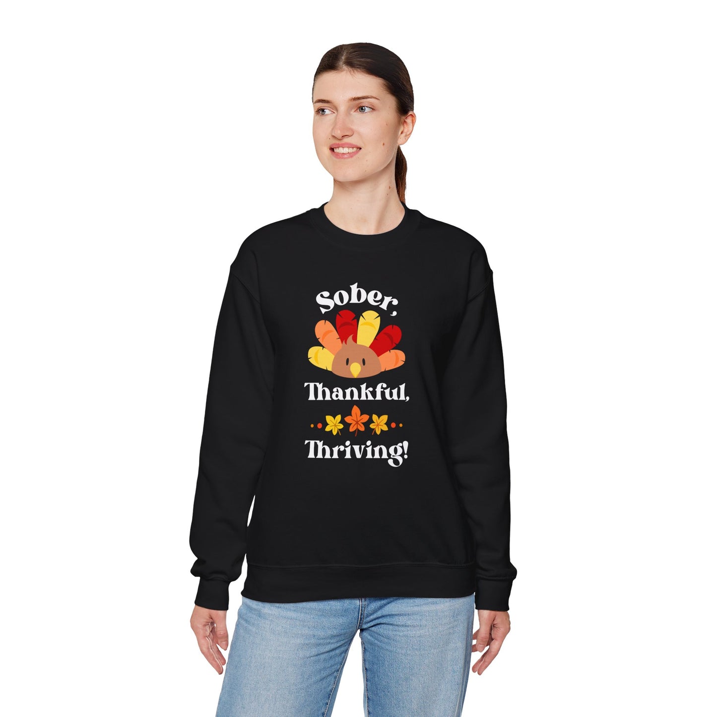 "Sober, Thankful, Thriving!" Thanksgiving Crewneck Sweatshirt