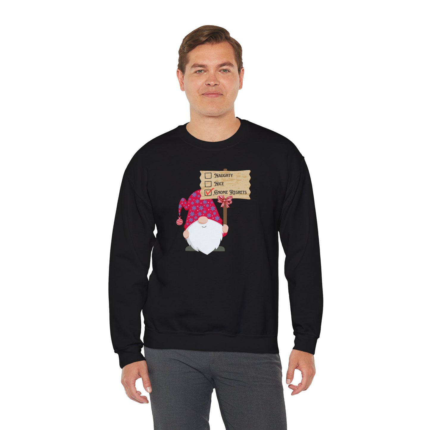 Naughty, Nice, Gnome Regrets Crewneck Sweatshirt