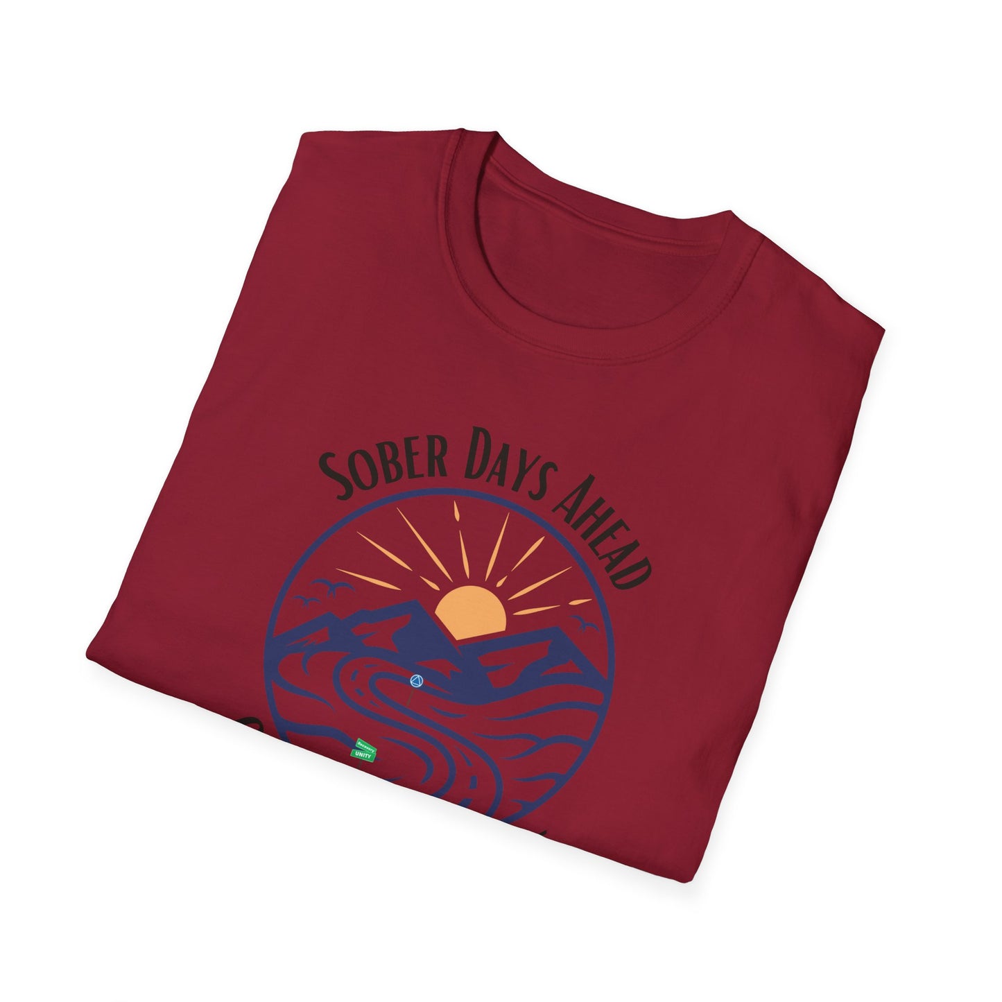 Sober Days Ahead Softstyle T-Shirt