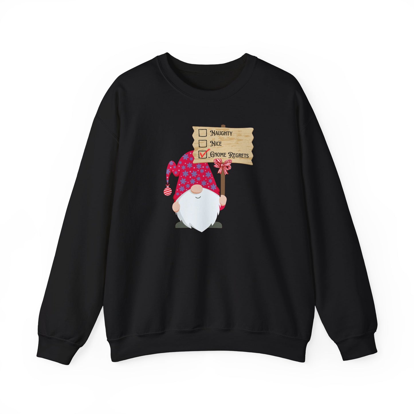 Naughty, Nice, Gnome Regrets Crewneck Sweatshirt