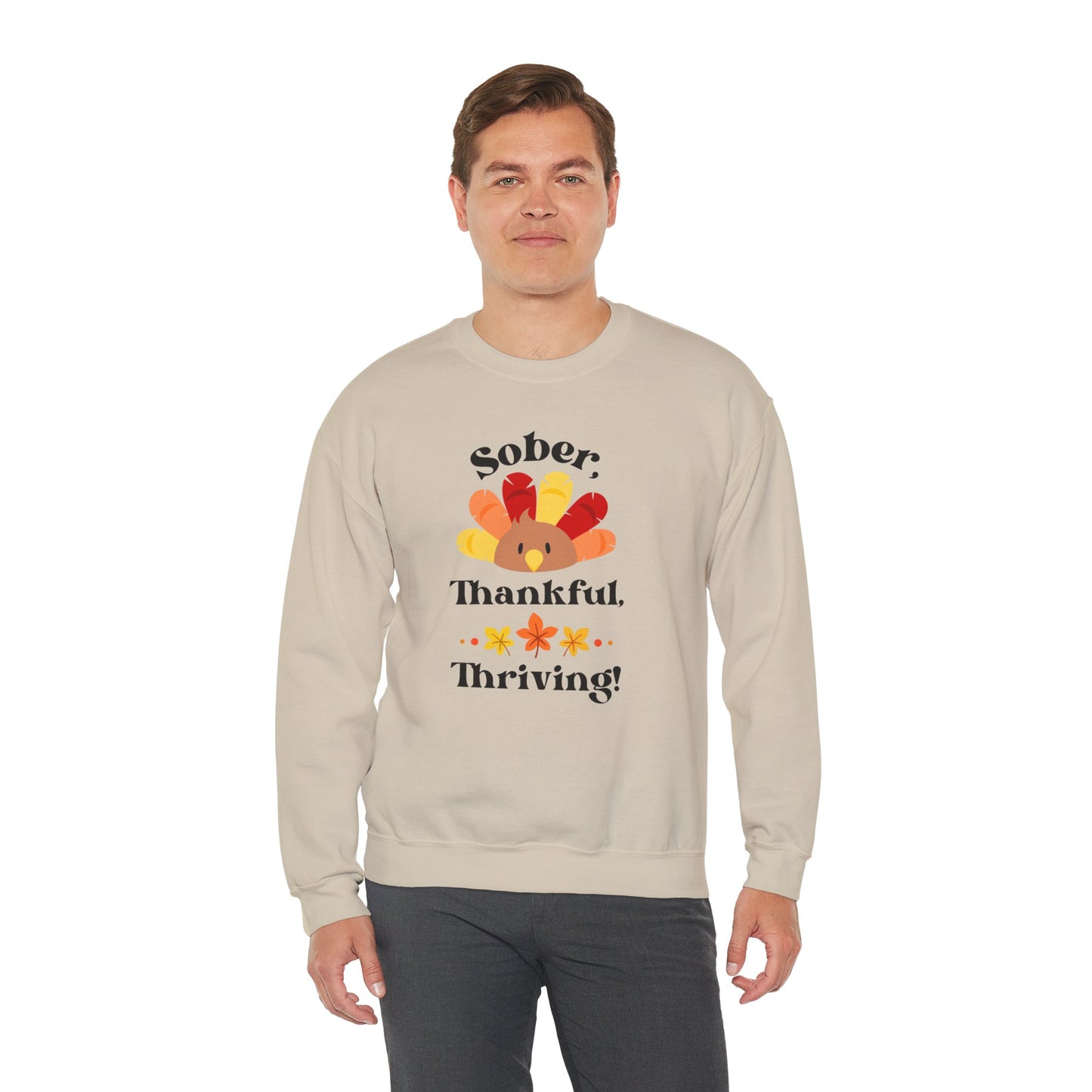 "Sober, Thankful, Thriving!" Thanksgiving Crewneck Sweatshirt