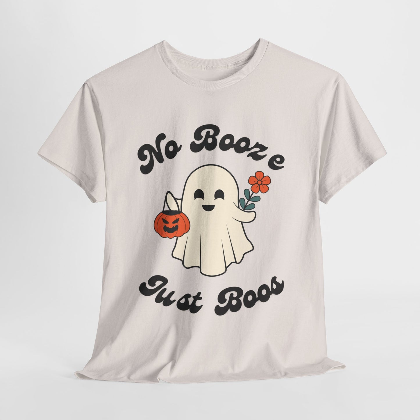 No Booze Just Boos - Heavy Cotton Tee