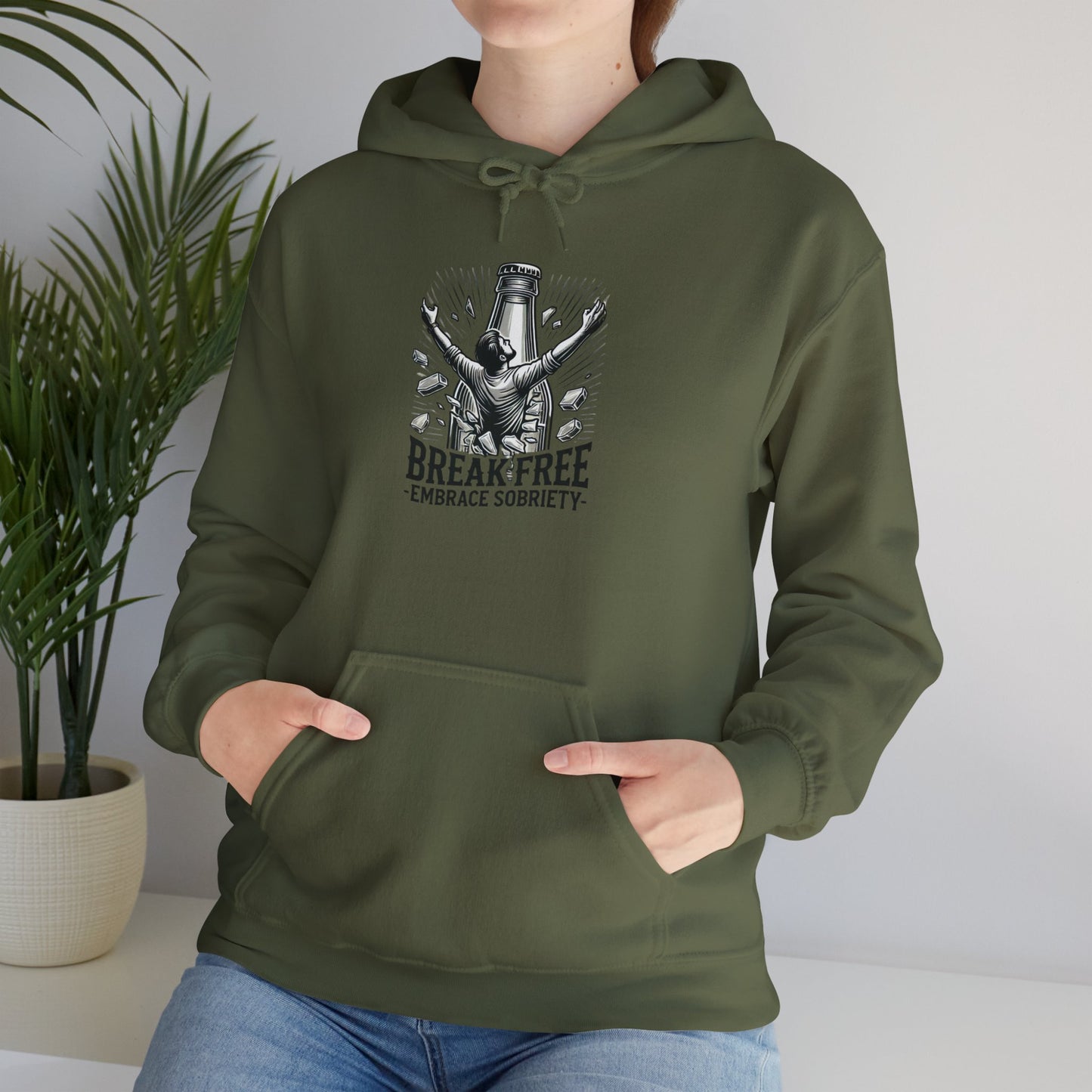 Break Free, Embrace Sobriety - Hooded Sweatshirt