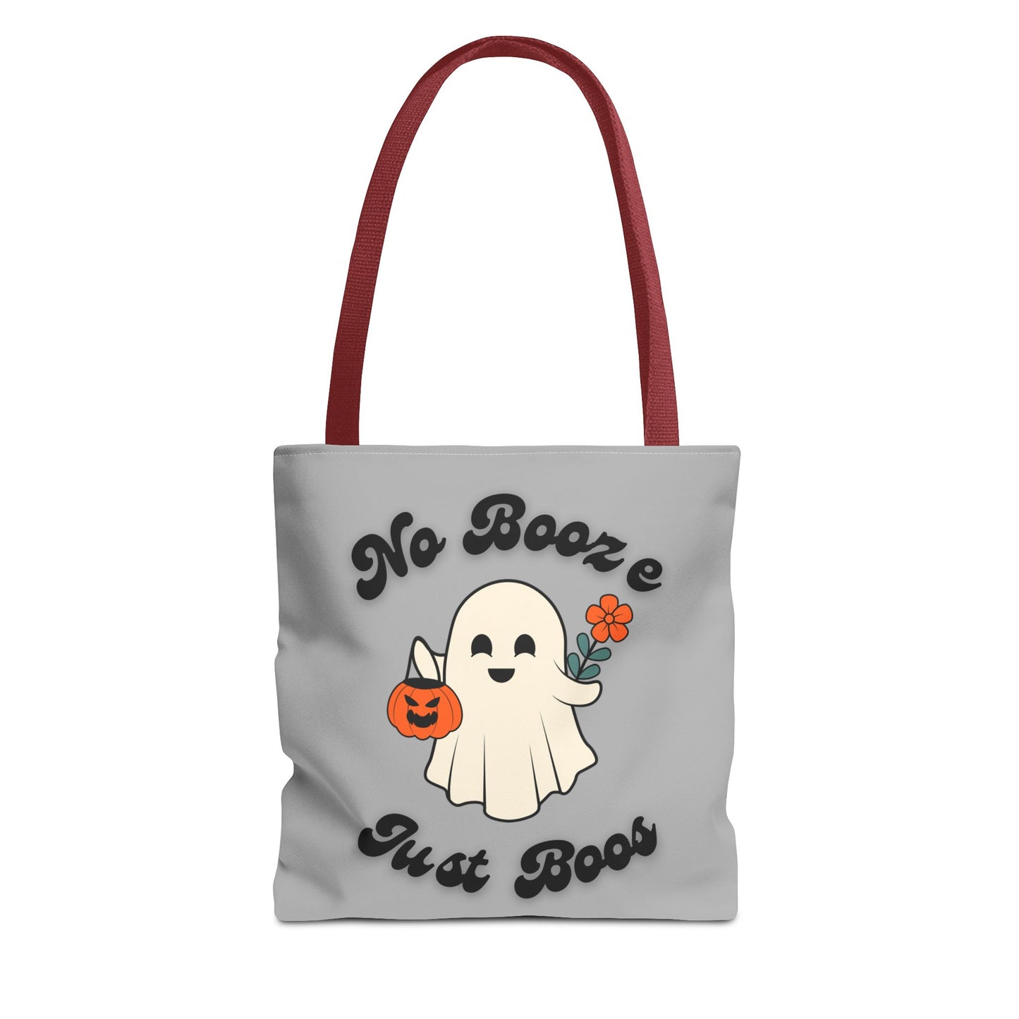 No Booze Just Boos Tote Bag