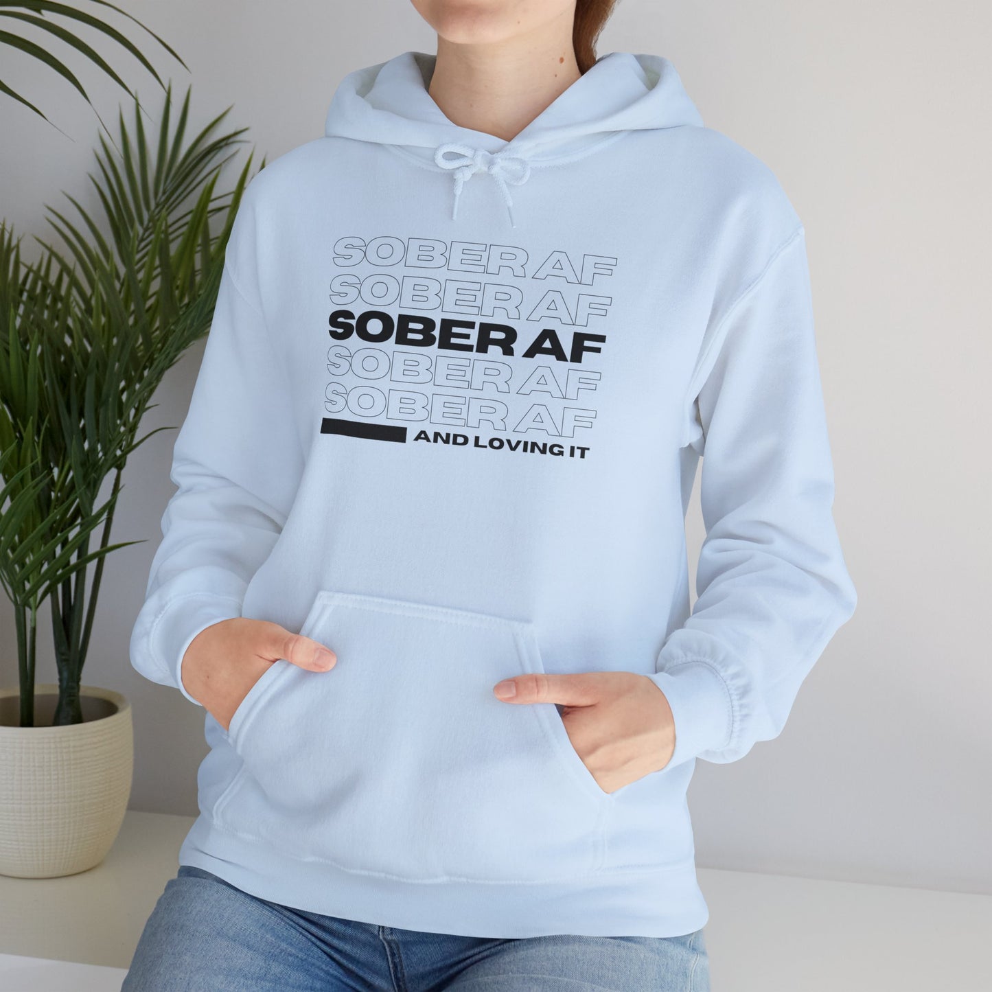 Sober AF Hooded Sweatshirt