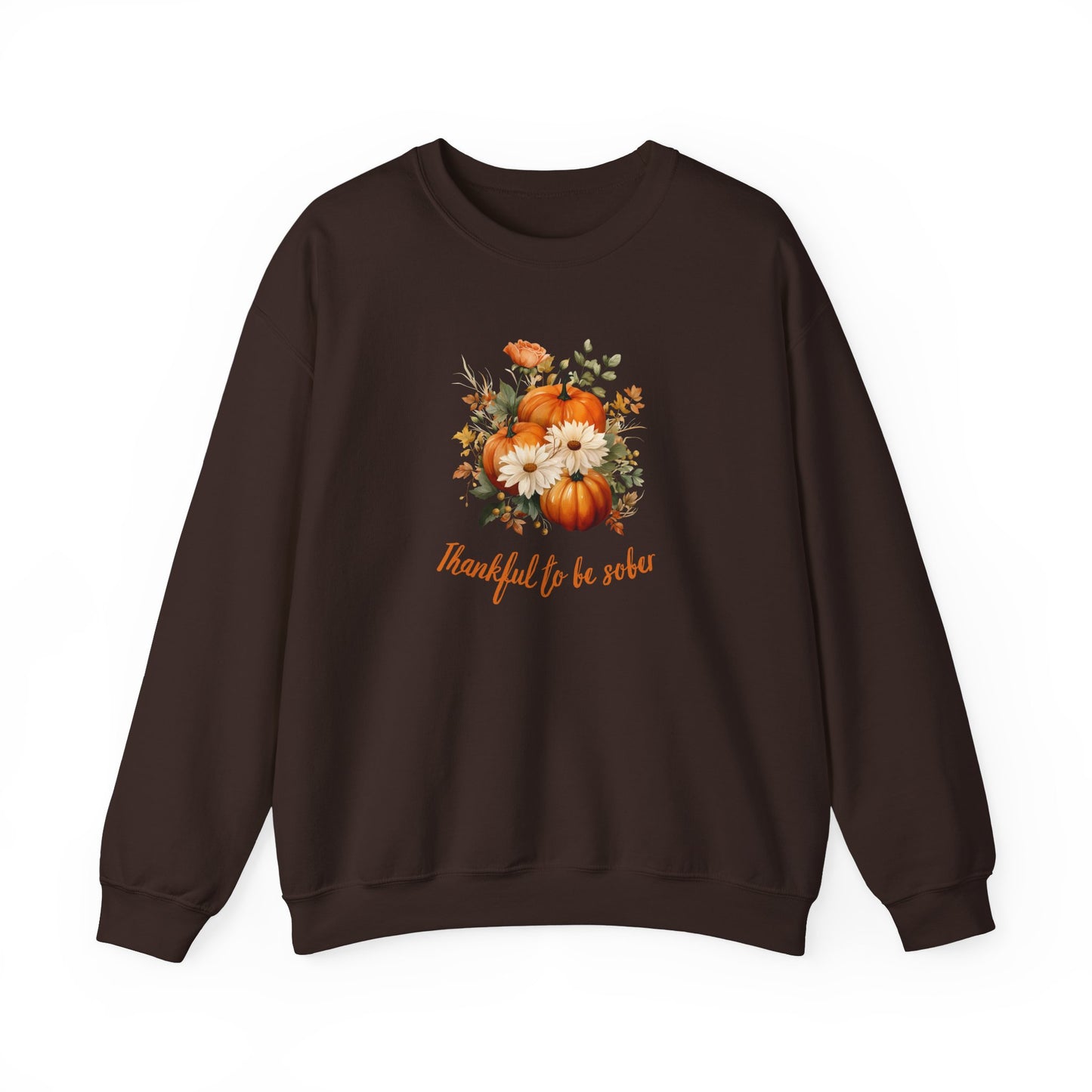 Thankful To Be Sober Crewneck Sweatshirt