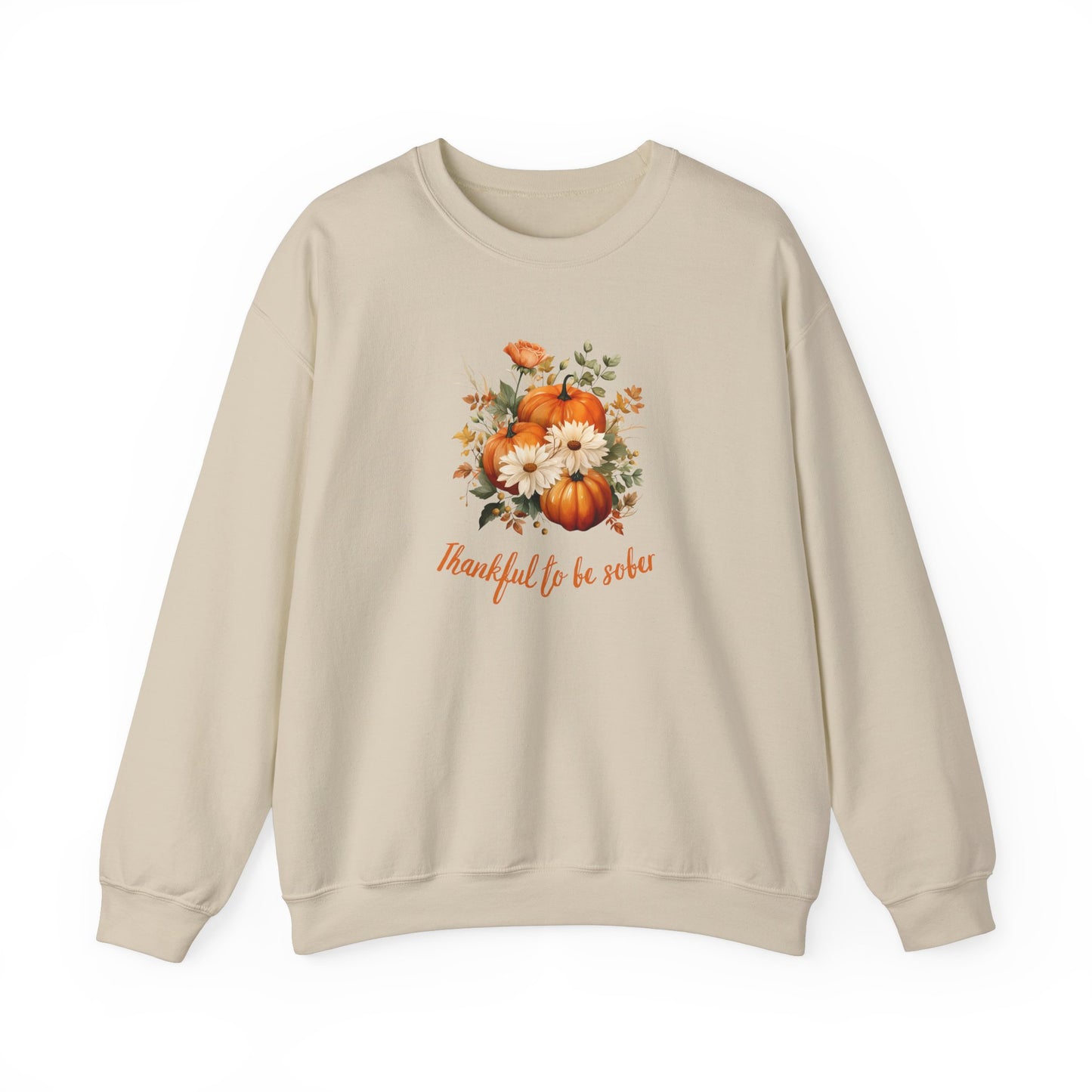 Thankful To Be Sober Crewneck Sweatshirt