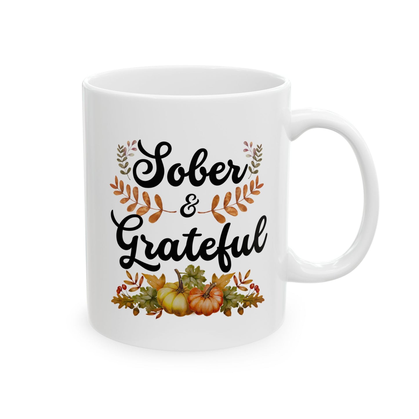 Sober and Grateful 11oz Mug