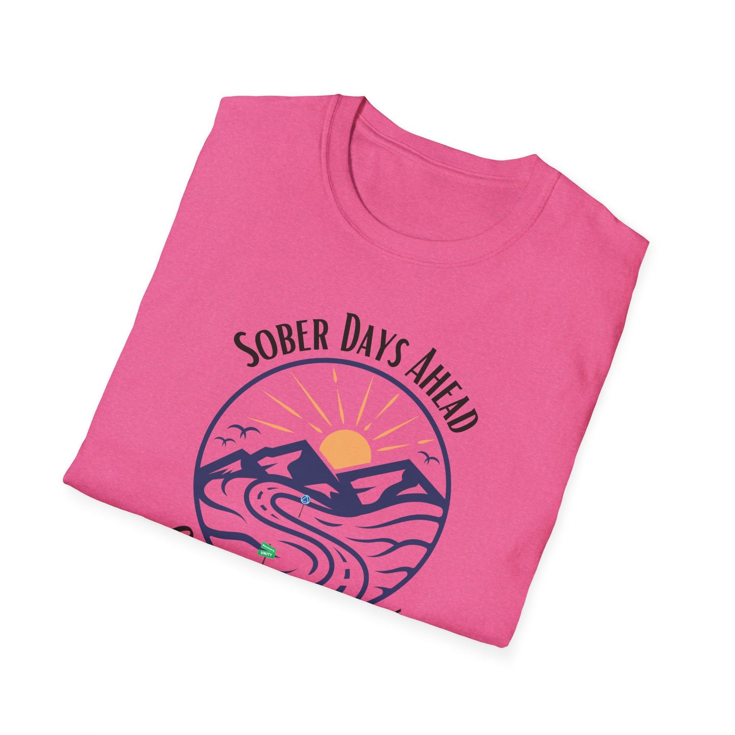 Sober Days Ahead Softstyle T-Shirt