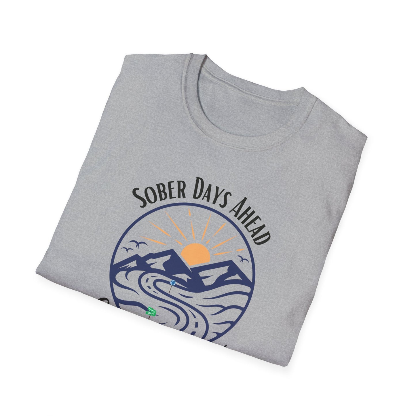 Sober Days Ahead Softstyle T-Shirt