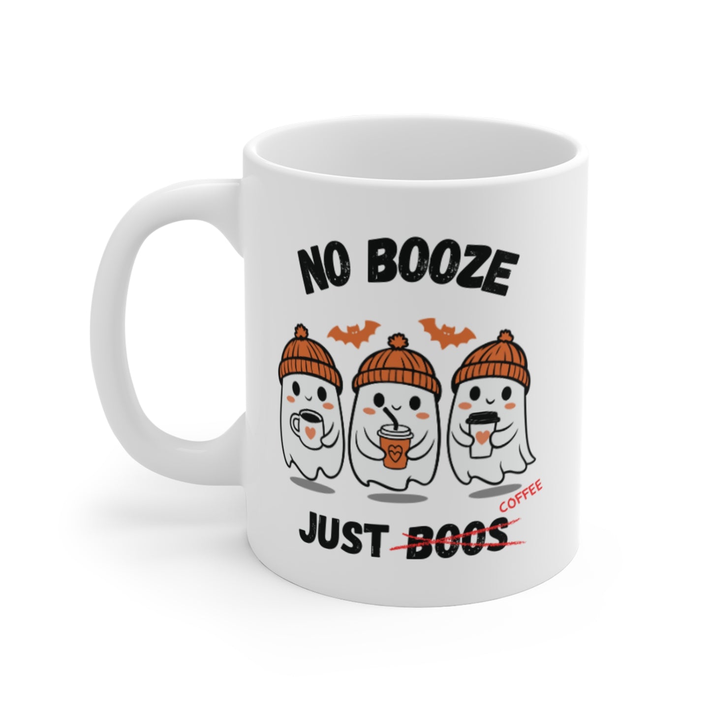 No Booze Just Coffee 11 oz. Mug