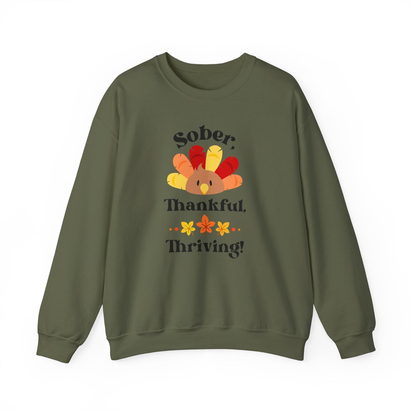 "Sober, Thankful, Thriving!" Thanksgiving Crewneck Sweatshirt