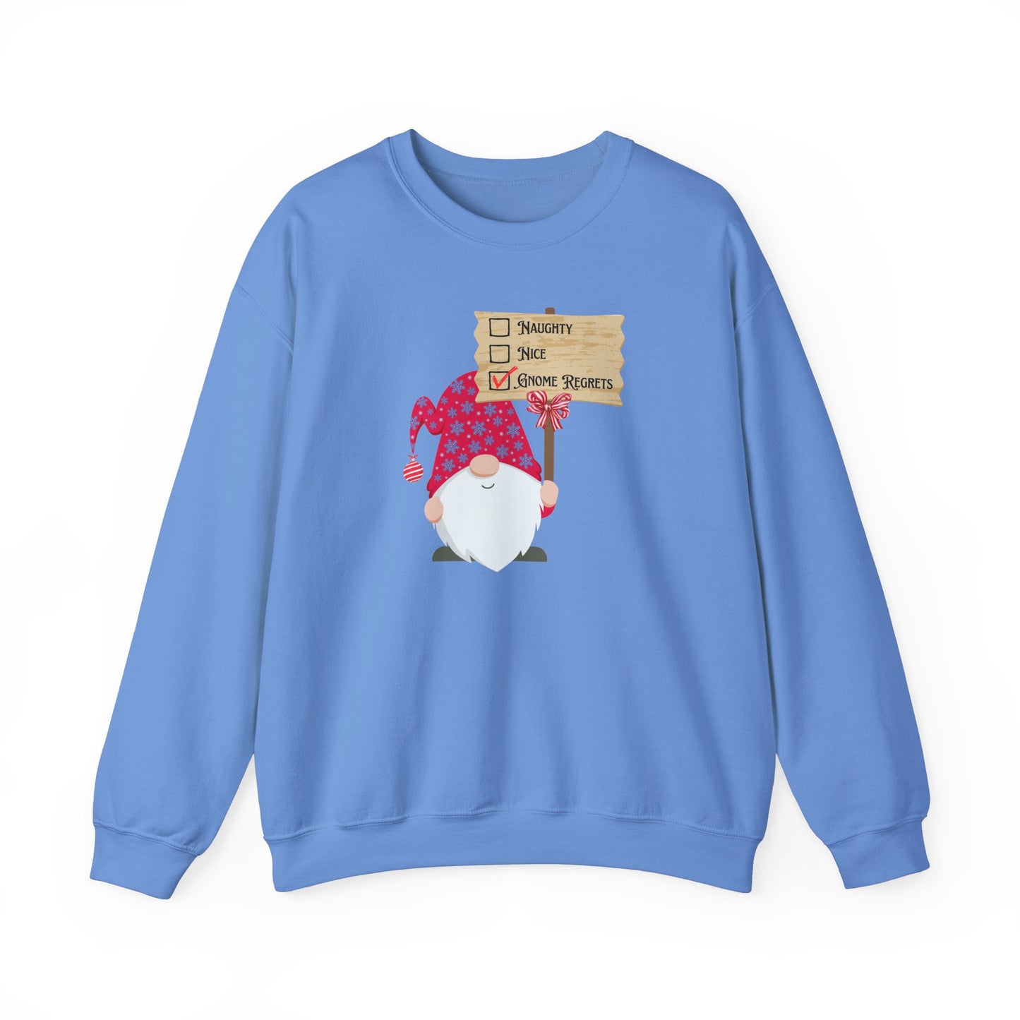 Naughty, Nice, Gnome Regrets Crewneck Sweatshirt