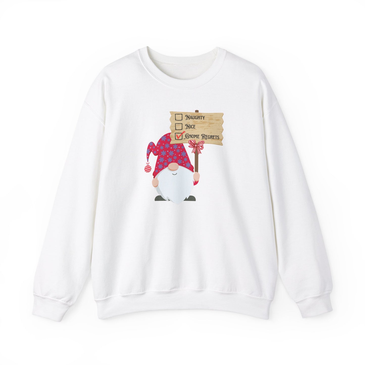 Naughty, Nice, Gnome Regrets Crewneck Sweatshirt