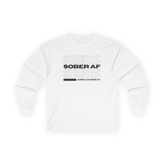 Sober AF Long Sleeve Tee