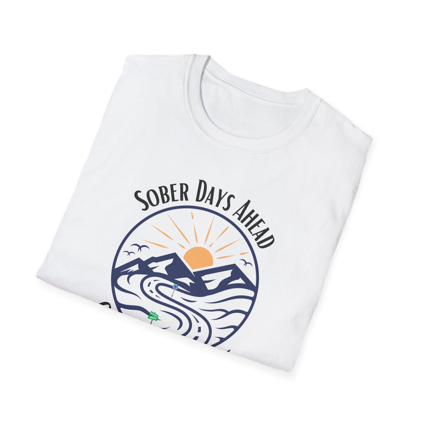 Sober Days Ahead Softstyle T-Shirt