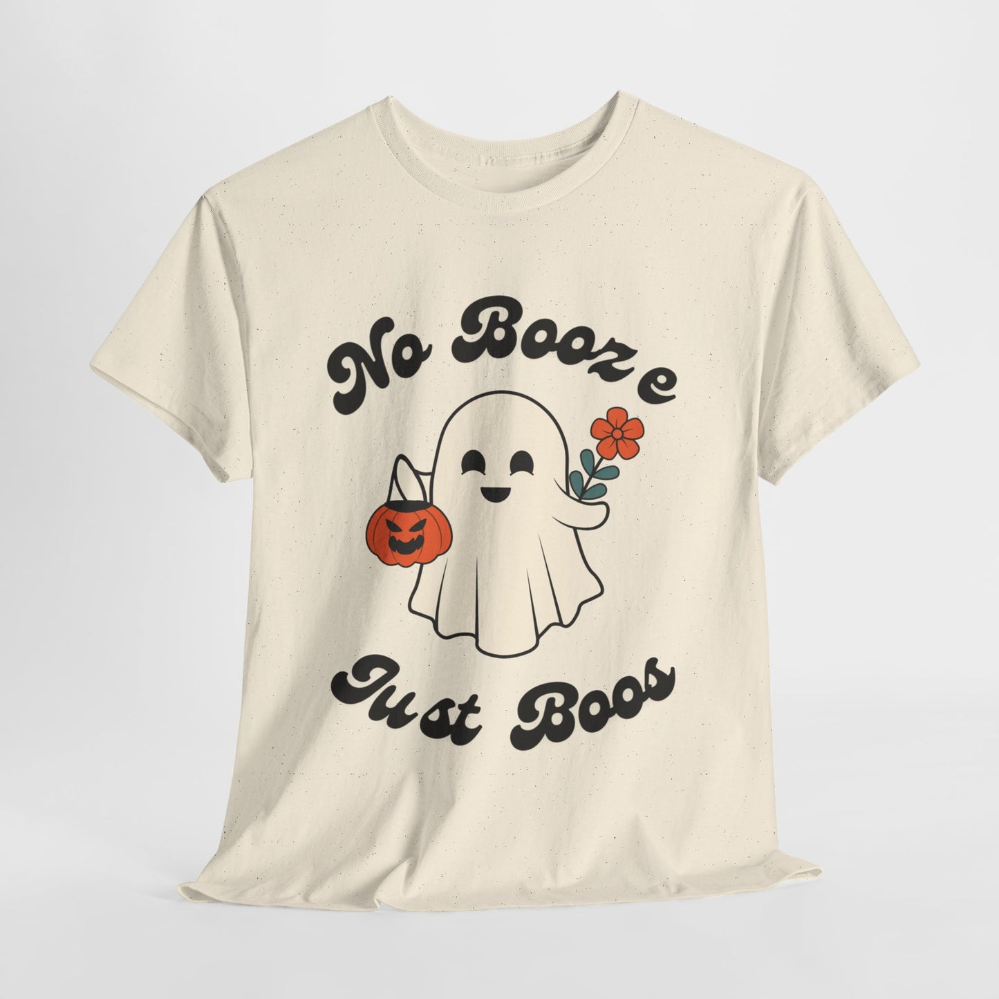 No Booze Just Boos - Heavy Cotton Tee