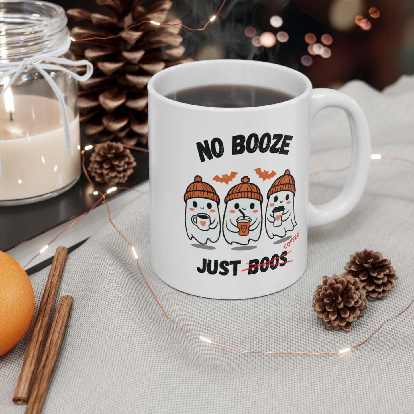 No Booze Just Coffee 11 oz. Mug