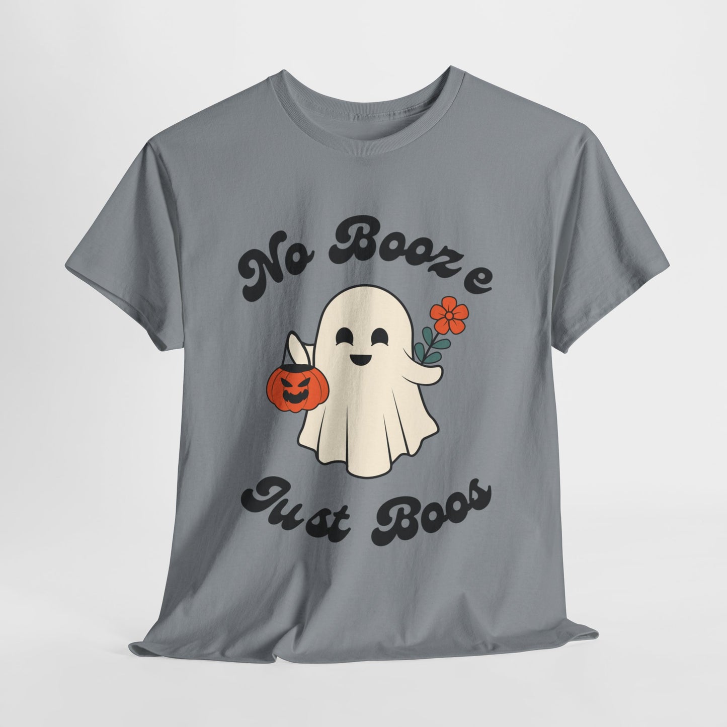 No Booze Just Boos - Heavy Cotton Tee